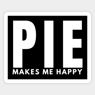 Pie Makes Me Happy Magnet